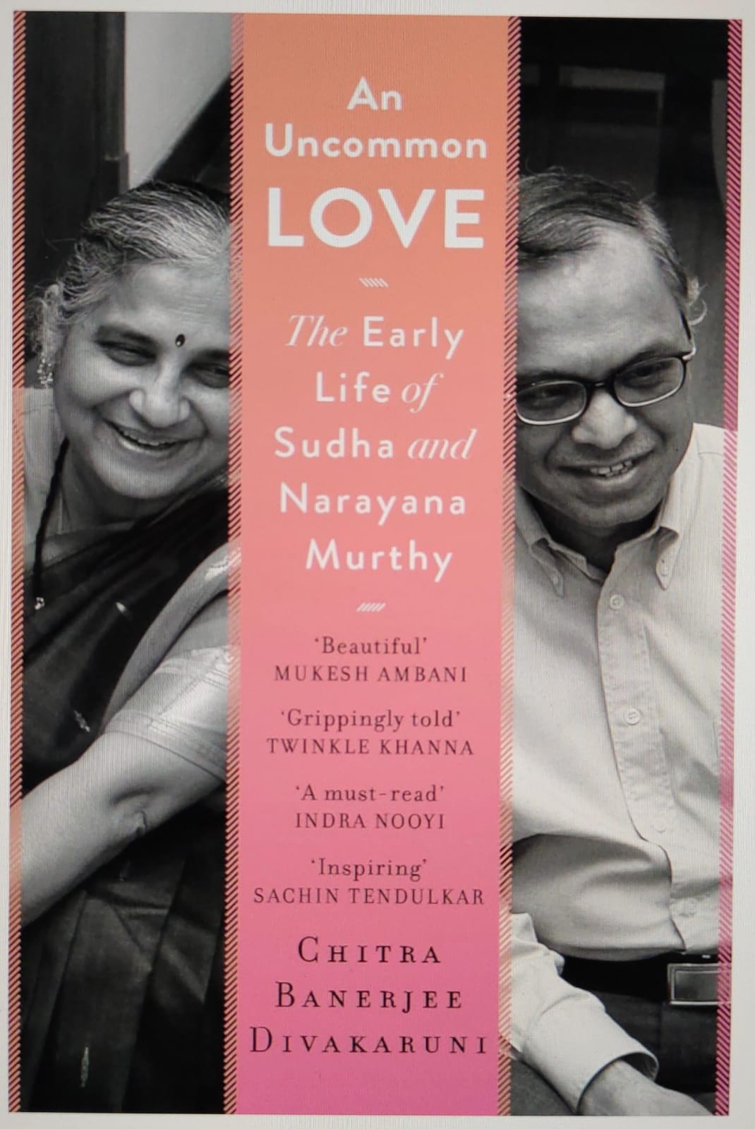AN UNCOMMON LOVE The Early Life of Sudha and  Narayana Murthy